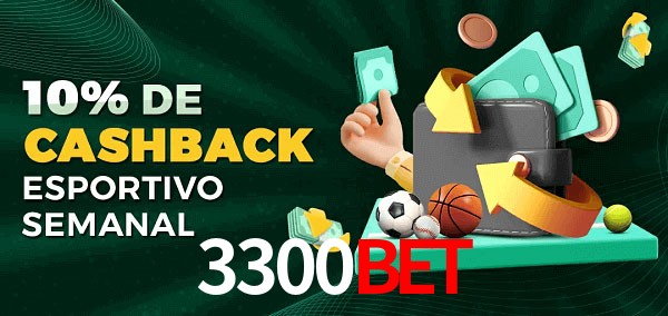 10% de bônus de cashback na 3300BET